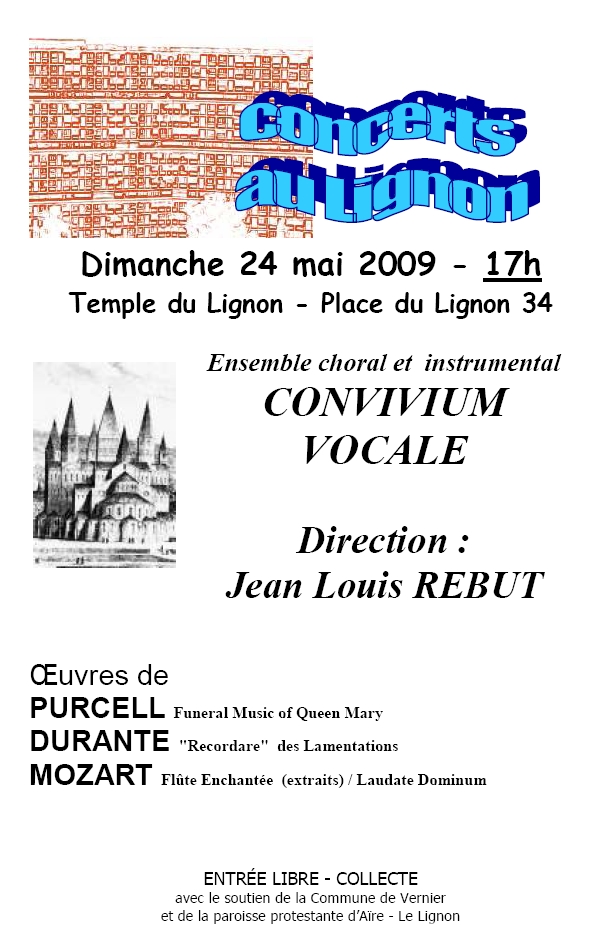 24 mai 2009
Convivium Vocale
Jean-Louis Rebut direction