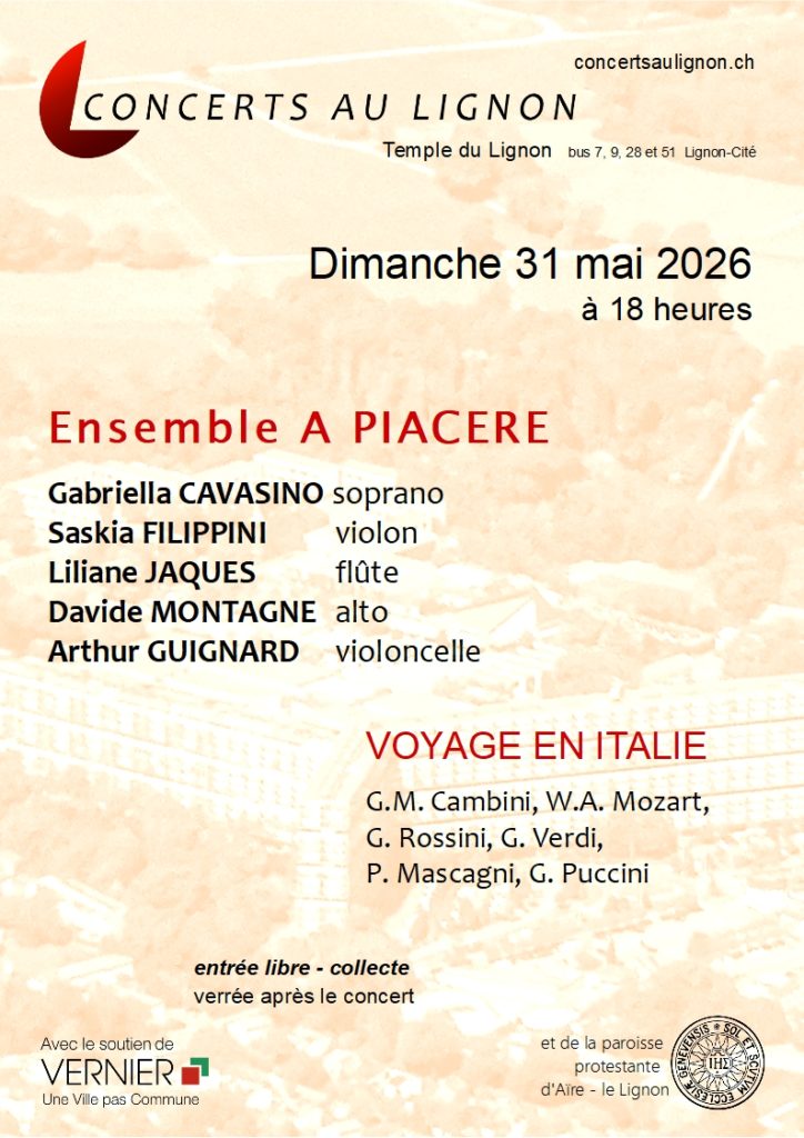 31 mai 2026 Ensemble A PIACERE Gabriella Cavasino soprano, Saskia Filippini violon, Liliane Jaques flûte, Davide Montagne alto, Arthur Guignard violoncelle